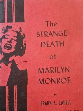 The Strange Death Of Marilyn Monroe